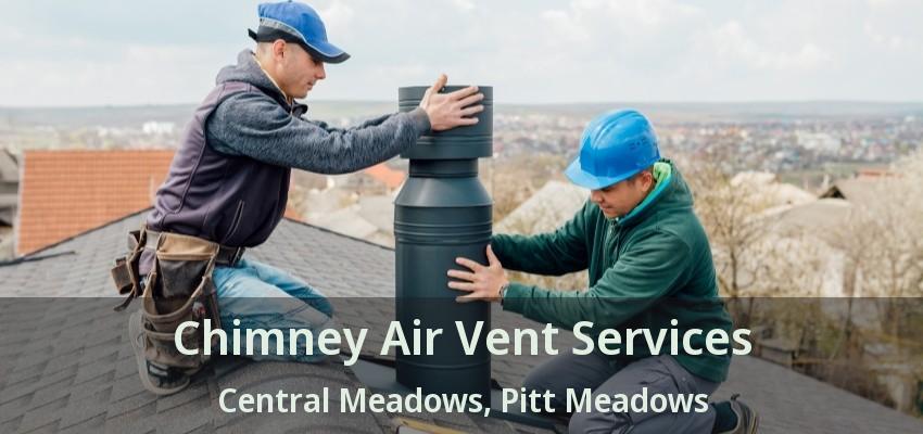 Chimney Air Vent Services Central Meadows, Pitt Meadows - BC