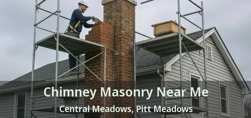 Chimney Masonry Near Me Central Meadows, Pitt Meadows - BC