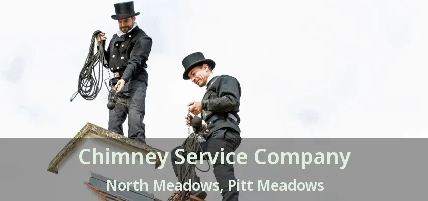 Chimney Service Company North Meadows, Pitt Meadows - BC
