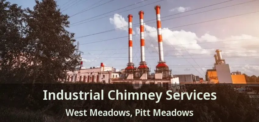 Industrial Chimney Services West Meadows, Pitt Meadows - BC